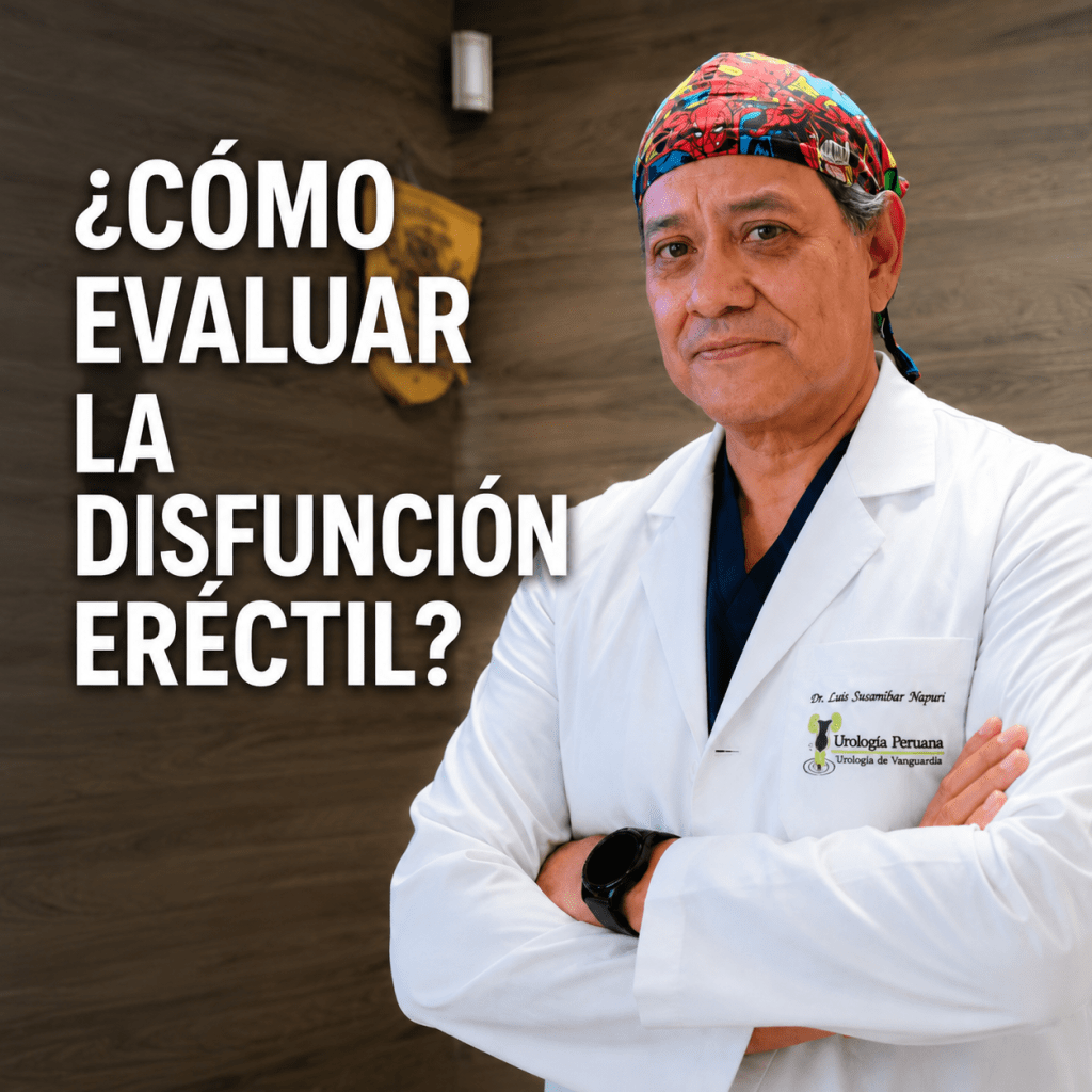 Evaluación integral de la disfunción eréctil (DE): Historia clínica, pruebas y&nbsp;recomendaciones